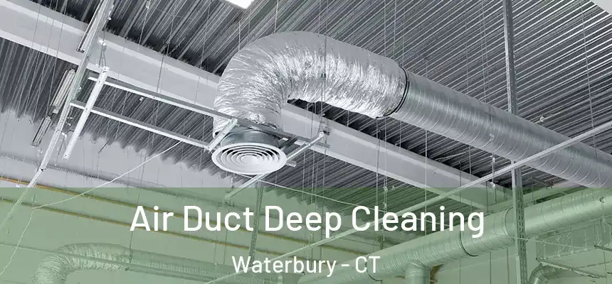  Air Duct Deep Cleaning Waterbury - CT